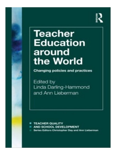 Teacher Education Around The World - Linda Darling-ham. Eb08