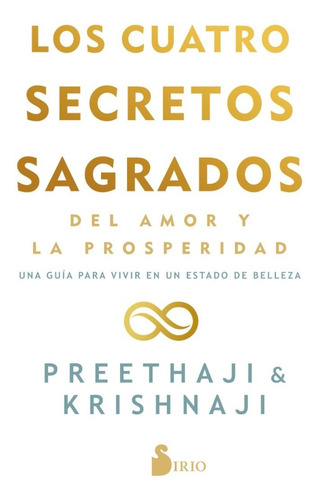 Los Cuatro Secretos Sagrados Del Amor Y La Prosperidad