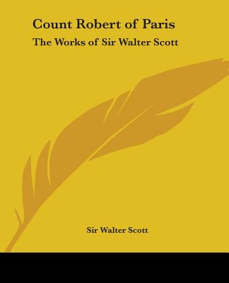 Libro Count Robert Of Paris: The Works Of Sir Walter Scot...