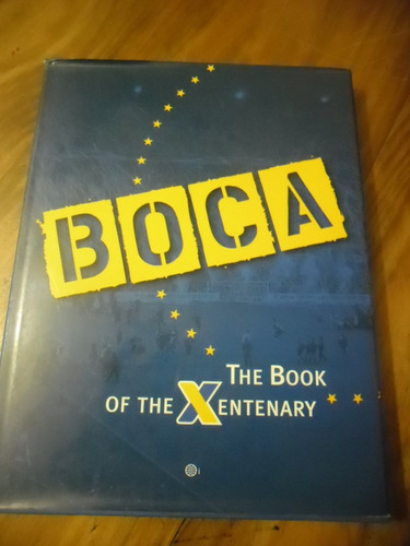 Libro Boca The Book Of The Xentenary En Ingles - Leer