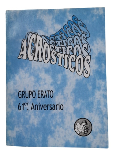 Acrósticos / Poesía / 61 Escritores / Grupo Erato 