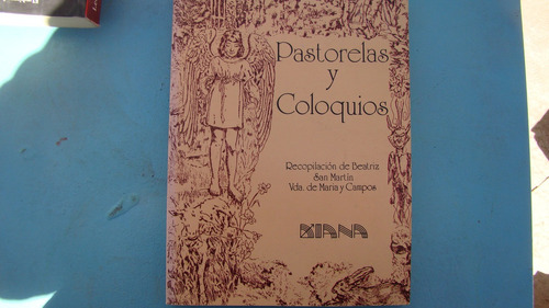 Pastorlas Y Coloquios , Beatriz San Martin Vda. De Maria