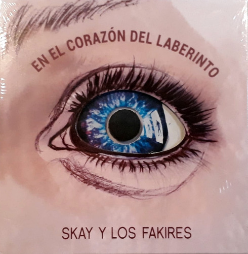 Skay Y Los Fakires - En El Corazon Del Laberinto - Cd Nuevo