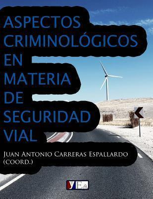 Libro Aspectos Criminol Gicos En Materia De Seguridad Via...