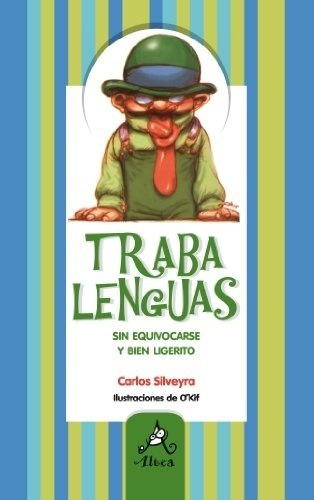 Trabalenguas - Silveyra Carlos