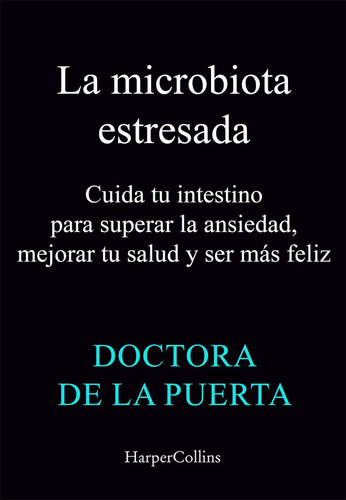 La microbiota estresada de Doctora de la Puerta editorial Harpercollins tapa blanda en español