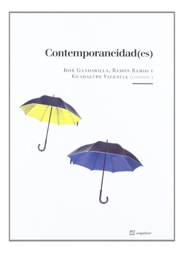 Libro Contemporaneidades  De Gandarilla J. Ramos