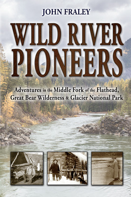 Libro Wild River Pioneers (2nd Ed): Adventures In The Mid...