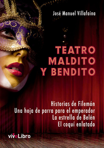 Teatro Maldito Y Bendito