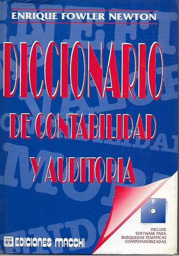 Diccionario De Contabilidad Y Auditoría /  Fowler Newton