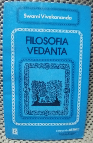 Filosofía Vidanta Swami Vivekananda