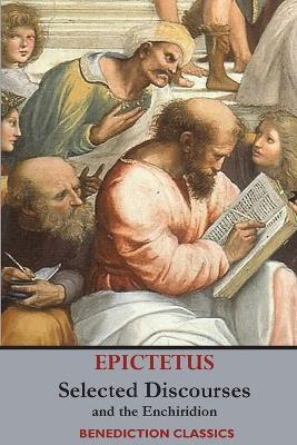 Libro Selected Discourses Of Epictetus, And The Enchiridi...