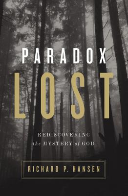 Libro Paradox Lost: Rediscovering The Mystery Of God - Ha...