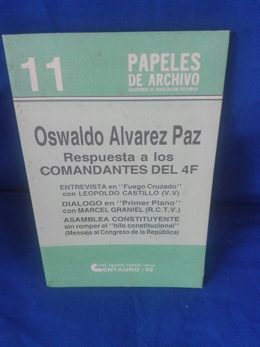 Oswaldo Álvarez Paz, Respuesta A Los Comandantes Del 4 F