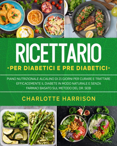 Libro: Ricettario Per Diabetici E Pre Diabetici: Piano Nutri