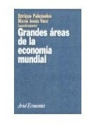 Libro Grandes Areas De La Economia Mundial (ariel Economia)