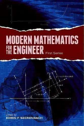 Modern Mathematics For The Engineer: First Series, De Edwin F. Beckenbach. Editorial Dover Publications Inc., Tapa Blanda En Inglés
