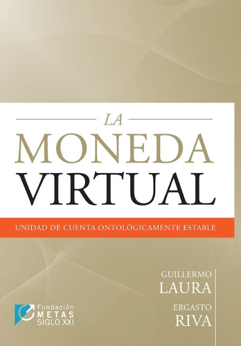 Libro: La Moneda Virtual: Unidad Cuenta Ontologicamente Es