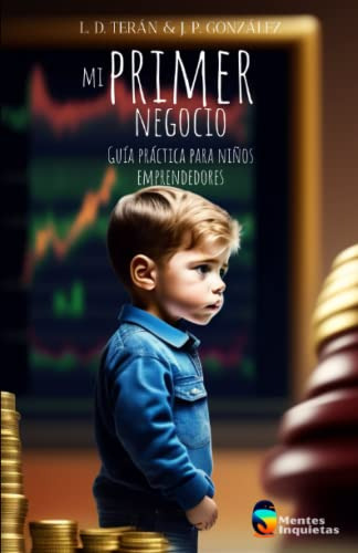 Libro : Mi Primer Negocio Guia Practica Para Niños...