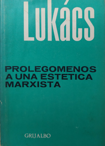 Prolegomenos A Una Estetica Marxista - Lukács