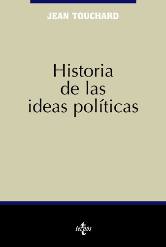 Jean Touchard - Historia De Las Ideas Políticas - Tecnos