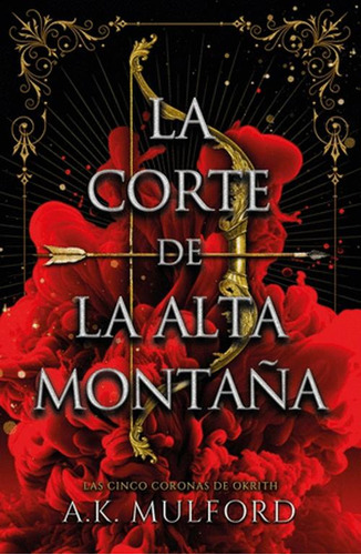 Libro La Corte De La Alta Montaña