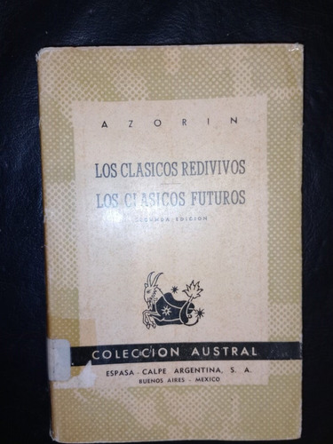 Libro Los Clásicos Redivivos Los Clásicos Futuros Azorín
