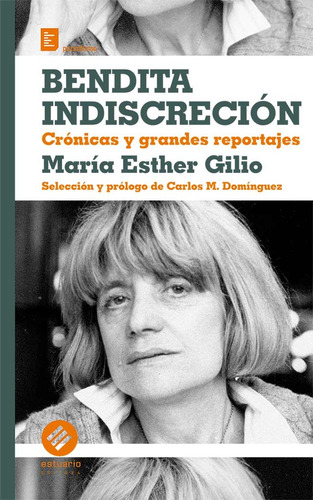 Bendita Indiscrecion.  - Maria Esther Gilio