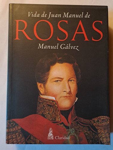 Vida De Juan Manuel De Rosas Impecable (Usado)