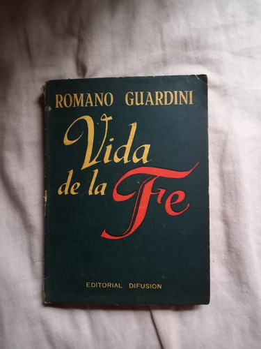 Vida De La Fe Romano Guarini Editorial Difusión 