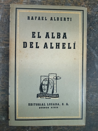 Imagen 1 de 2 de El Alba Del Alheli * Rafael Alberti * Losada *