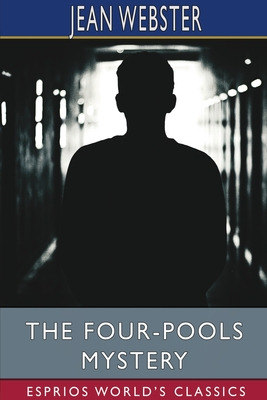 Libro The Four-pools Mystery (esprios Classics) - Webster...