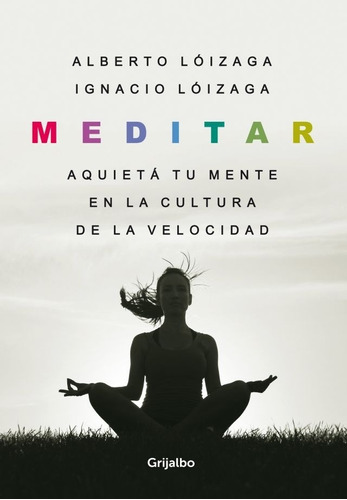 Meditar - Loizaga, Alberto Marcelo