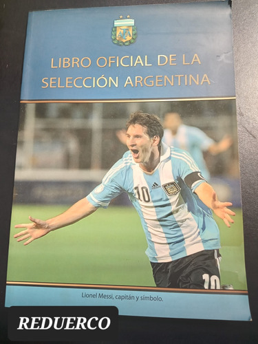 Libro Oficial De La Selección Argentina Febrero 2013 Messi E
