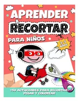 Comprar Libro: Aprender A Recortar Para Niños: Libro De Actividades 