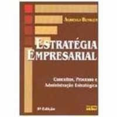 Livro Estratégia Empresarial - 5ª Edição Agricola Bethlem