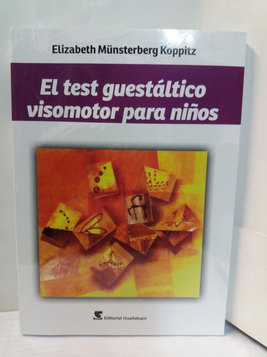 El Test Guestaltico Visomotor Para Niños - Elizabeth Koppitz