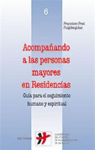 Acompaã¿ando A Las Personas Mayores En Residencias - Prat...