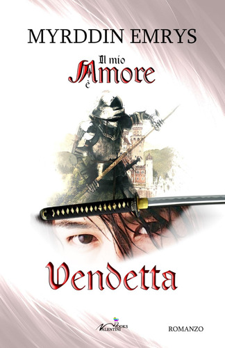 Libro: Il Mio Amore È Vendetta (love Japan) (italian Edition