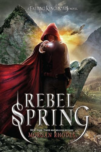 Rebel Spring - Falling Kingdoms 2 - Rhodes Morgan