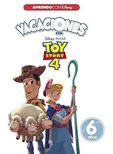 Vacaciones Con Toy Story 4 (6 Años) (aprendo Con Disney)