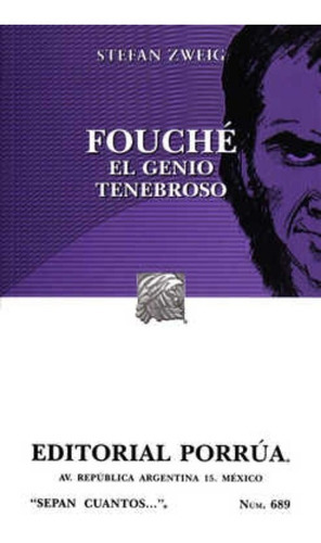 Fouché: El Genio Tenebroso, De Zweig, Stefan. Editorial Porrúa México En Español