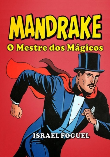 Mandrake: O Mestre Dos Mágicos, De Israel Foguel. Série Não Aplicável, Vol. 1. Editora Clube De Autores, Capa Mole, Edição 2 Em Português, 2019