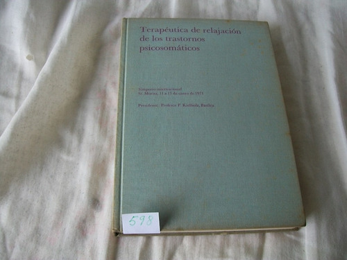 Terapéutica De Relajación De Los Trastornos Psicosomáticos.