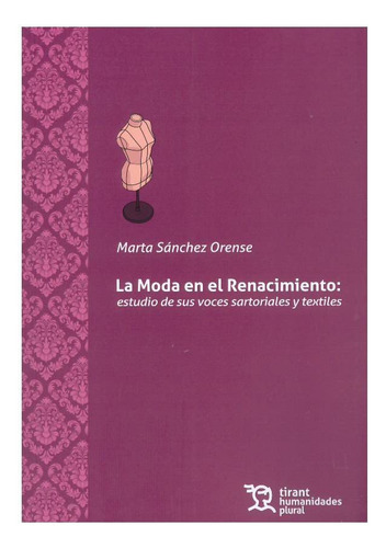 Moda En El Renacimiento - Sanchez Orense Marta