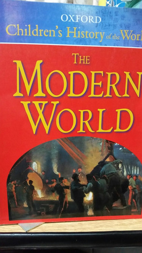 The Modern World Oxford Children's History Of The World