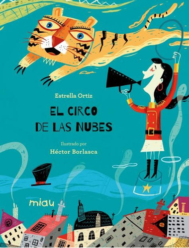 El Circo De Las Nubes - Estrella Ortiz