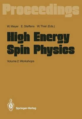 Libro High Energy Spin Physics : Volume 2: Workshops Proc...