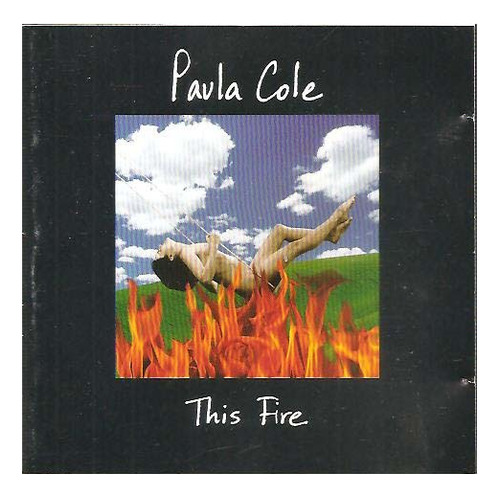 Cd This Fire - Paula Cole (importado)