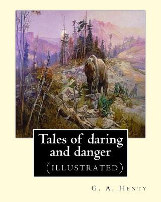 Libro Tales Of Daring And Danger, By G. A. Henty (illustr...
